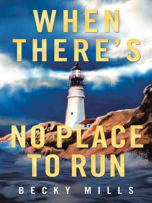 cover image of When There's No Place to Run